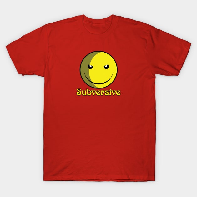 Subversive T-Shirt by kyohazard